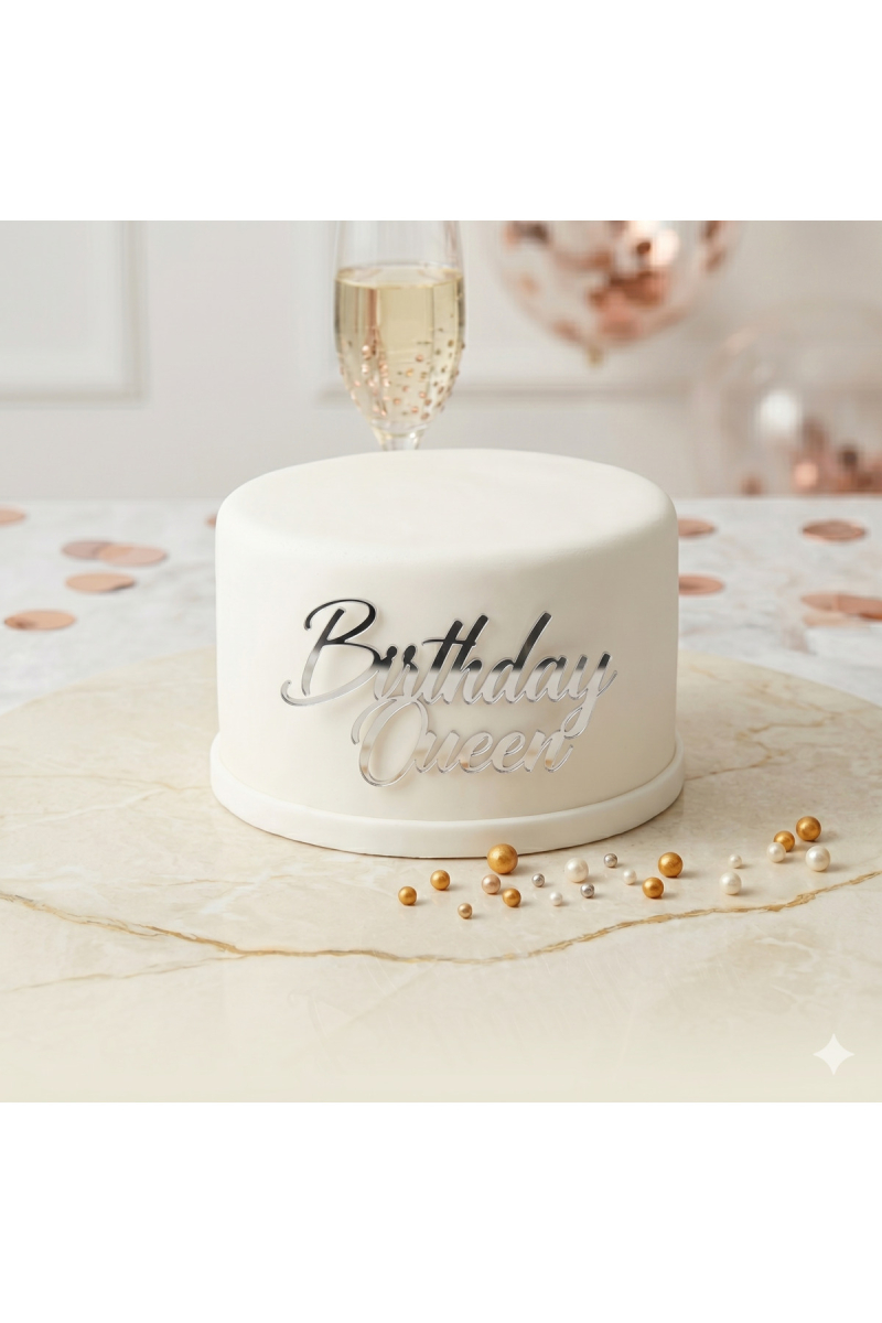 Birthday Queen Gümüş Pleksi Pasta Önü Yazısı | Doğum Günü Pasta Süsü